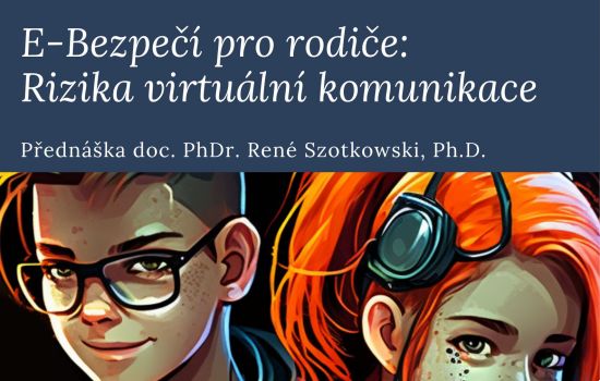 E-BEZPEČÍ PRO RODIČE RIZIKA VIRTUÁLNÍ KOMUNIKACE